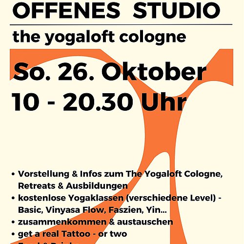 Photo by Wᴇʟᴄᴏᴍᴇ Hᴏᴍᴇ in The Yogaloft Cologne with @rausgegangenkoeln. May be an image of poster, perfume and text that says 'OFFENES STUDIO the yogaloft cologne So. So.26. 26. Oktober 10 0-20.30Uhr Uhr -20.30 Vorstellung & Infos zum The Yogaloft Cologne, Retreats & Ausbildungen kostenlose Yogaklassen (verschiedene Level)- Basic, Vinyasa Flow, Faszien, Yin... zusammenkommen & austauschen •get a real Tattoo or two Food & Drinks'.