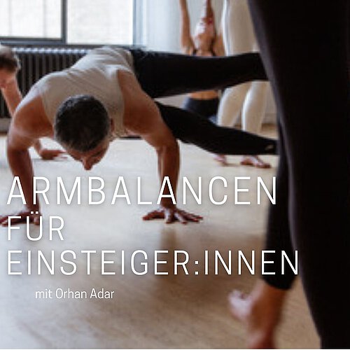 ARMBALANCEN MIT ORHAN ADAR

Arm-Balance und deren Haltungen lehren uns nicht nur unsere innere Kraft zu nutzen, sondern...